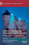 Children's Literature and Intergenerational Relationships: Encounters of the Playful Kind