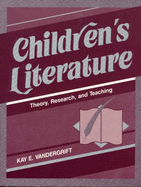 Children's Literature: Theory, Research, and Teaching