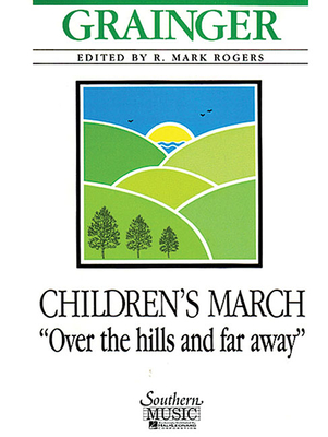 Children's March - Over the Hills and Far Away: Set Including Full Score and Condensed Score - Grainger, Percy Aldridge (Composer), and Rogers, R Mark (Editor)