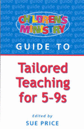 Children's Ministry Guide to Tailored Teaching for 5-9s