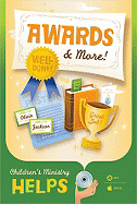 Childrens Ministry Helps: Awards & More