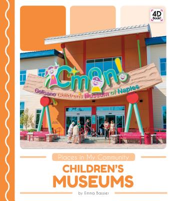 Children's Museums - Bassier, Emma