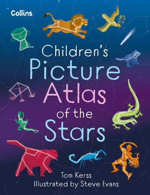 Children's Picture Atlas of the Stars - Kerss, Tom, and Collins Kids