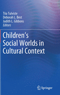 Children's Social Worlds in Cultural Context