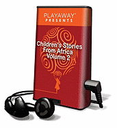 Children's Stories from Africa, Volume 2: The Chameleon & the Hare/Mfoso's Beautiful Daughters/Ears, Eyes, Legs & Arms/The Princess Who Lost Her Hair - Wheal, Caroline, and Suzman, Janet (Read by)