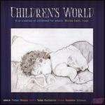 Children's World: A Re-Creation of Childhood for Adults