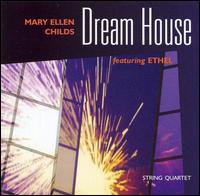 Childs, M.E.: Dream House (Ethel) - Mary Ellen Childs