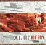 Chill Out Bombay: Decades of Hits