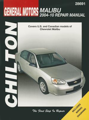 Chilton Total Car Care Chevy Malibu, 2004-2010 Repair Manual - Maddox, Robert, and Chilton