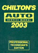 Chilton's Automotive Service Manual, 1999-2003 - Annual Edition - Chilton Automotive Books, and Chilton Book Company Chilton