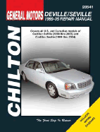 Chilton's General Motors Deville/Seville: 1999-05 Repair Manual