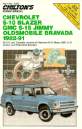 Chilton's Repair Manual: Chevy S-10 Blazer, GMC S-15 Jimmy Olds Bravada, 1982-91 - Chilton Automotive Books, and The Nichols/Chilton