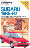 Chilton's Repair Manual: Subaru 1985-92