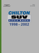 Chilton's Suv Repair Manual, 1998-2002 - Perennial Edition