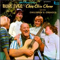 Chim Chim Cheree & Other Children's Choices - Burl Ives
