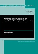 Chimariko Grammar: Areal and Typological Perspective Volume 142