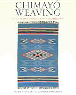 Chimayo Weaving: The Transformation of a Tradition