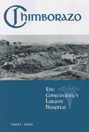 Chimborazo: The Confederacy's Largest Hospital
