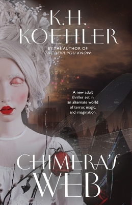 Chimera's Web: A Clockwork Vampire #3 - Koehler, K H