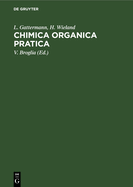 Chimica Organica Pratica: Guida Alle Analisi E Preparazioni Di Laboratorio Organico