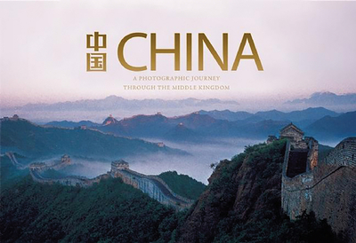 China: A Photographic Journey Through the Middle Kingdom - Guo, Guang (Editor), and Tan, Ming, M.D. (Photographer)