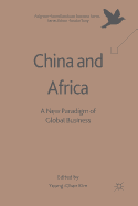 China and Africa: A New Paradigm of Global Business