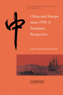 China and Europe Since 1978: A European Perspective
