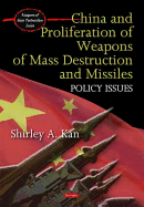 China and Proliferation of Weapons of Mass Destruction and Missiles: Policy Issues