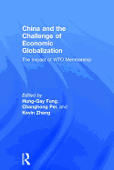 China and the Challenge of Economic Globalization: The Impact of WTO Membership