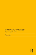China and the West: Crossroads of Civilisation