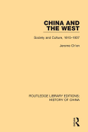 China and the West: Society and Culture, 1815-1937