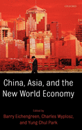 China, Asia, and the New World Economy