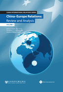 China-Europe Relations: Review and Analysis
