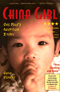 China Girl: One Man's Adoption Story - DeMers, David P