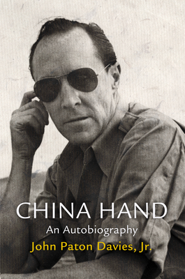 China Hand: An Autobiography - Jr, and Purdum, Todd S (Contributions by), and Cumings, Bruce (Contributions by)