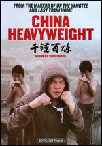 China Heavyweight - Yung Chang