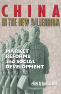 China in the New Millennium: Market Reforms and Social Development