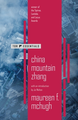 China Mountain Zhang - McHugh, Maureen, and Walton, Jo (Introduction by)