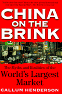 China on the Brink: The Myths and Realities of the World's Largest Market - Henderson, Callum (Introduction by)