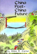 China Past-China Future