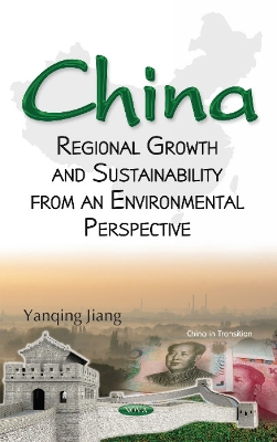 China: Regional Growth & Sustainability from an Environmental Perspective - Jiang, Yanqing