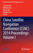 China Satellite Navigation Conference (Csnc) 2014 Proceedings: Volume I