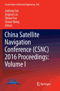 China Satellite Navigation Conference (Csnc) 2016 Proceedings: Volume I