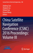 China Satellite Navigation Conference (Csnc) 2016 Proceedings: Volume III