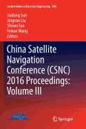 China Satellite Navigation Conference (Csnc) 2016 Proceedings: Volume III