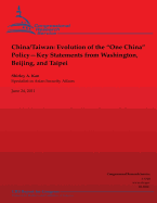 China/Taiwan: Evolution of the "One China" Policy--Key Statements from Washington, Beijing and Taipei - Kan, Shirley Ann