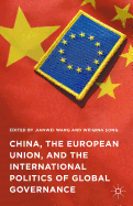 China, the European Union, and the International Politics of Global Governance