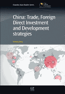 China: Trade, Foreign Direct Investment, and Development Strategies