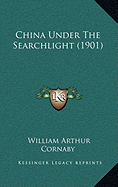 China Under The Searchlight (1901)