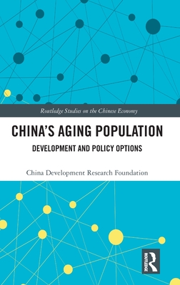 China's Aging Population: Development and Policy Options - China Development Research Foundation